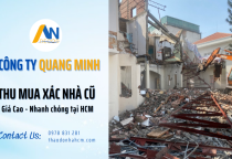 Công ty thu mua xác nhà cũ giá cao HCM – Quang Minh Công ty thu mua xác nhà cũ giá cao HCM – Quang Minh