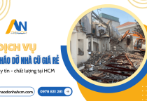 Dịch vụ tháo dỡ nhà cũ giá rẻ, chất lượng tại HCM -  Liên hệ ngay Quang Minh Dịch vụ tháo dỡ nhà cũ giá rẻ, chất lượng tại HCM -  Liên hệ ngay Quang Minh