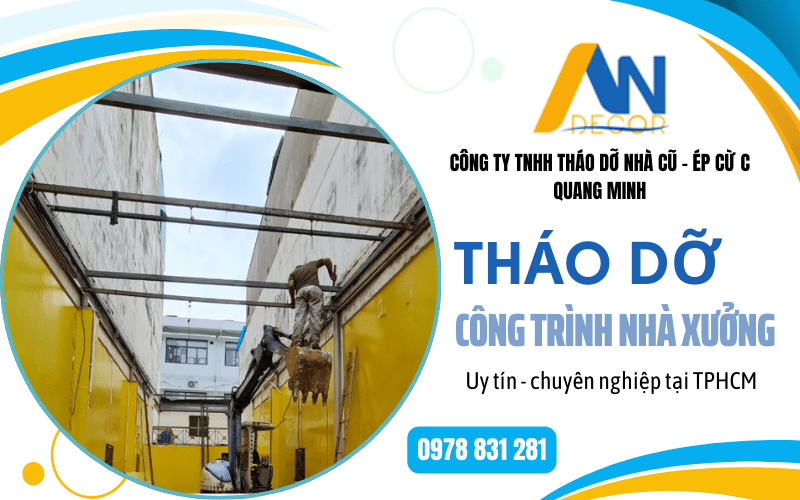 Tháo dỡ công trình nhà xưởng