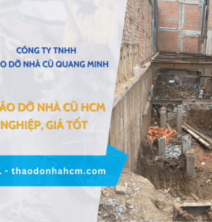 Công ty đập phá tháo dỡ nhà cũ HCM chuyên nghiệp, giá tốt