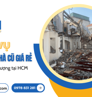 Dịch vụ tháo dỡ nhà cũ giá rẻ, chất lượng tại HCM -  Liên hệ ngay Quang Minh